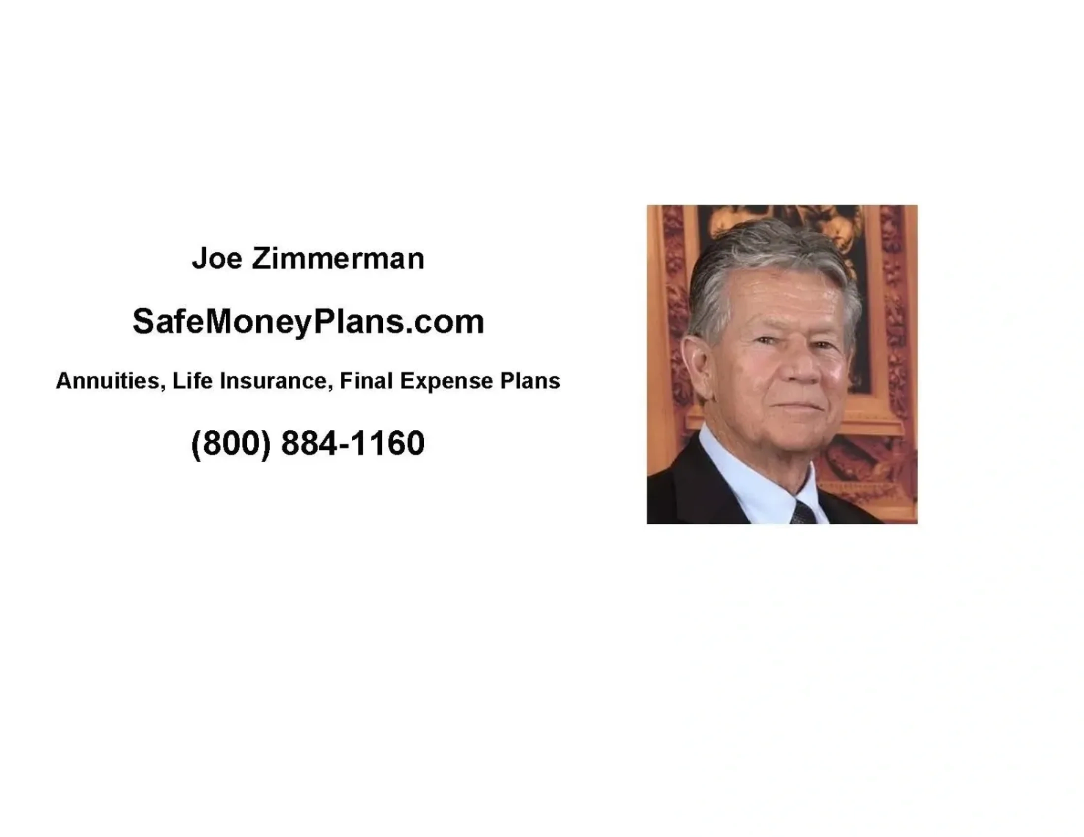 Joe Zimmerman — SafeMoneyPlans.com — Annuities, Life Insurance, Final Expense Plans — (800) 884-1160